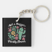 Not a Hugger Just a Prickly Flowerかわいいサボテンのおもしろい キーホルダー (裏面)
