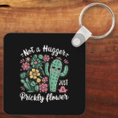 Not a Hugger Just a Prickly Flowerかわいいサボテンのおもしろい キーホルダー (裏面)