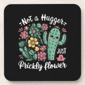 Not a Hugger Just a Prickly Flowerかわいいサボテンのおもしろい コースター (正面)