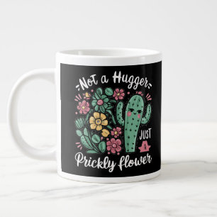 Not a Hugger Just a Prickly Flowerかわいいサボテンのおもしろい ジャンボコーヒーマグカップ