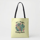 Not a Hugger Just a Prickly Flowerかわいいサボテンのおもしろい トートバッグ (正面)