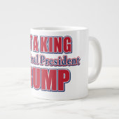 Not a King Just a Real President ジャンボコーヒーマグカップ (正面右)