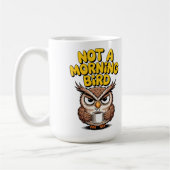 Not A Morning Bird Owl コーヒーマグカップ (左)