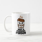 Not A Morning Person Funny Coffee Mug コーヒーマグカップ (左)