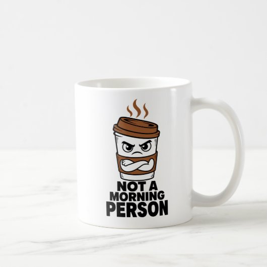 Not A Morning Person Funny Coffee Mug コーヒーマグカップ (右)