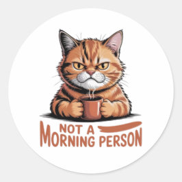 Not A Morning Person Grumpy Orange Cat Funny Stick ラウンドシール