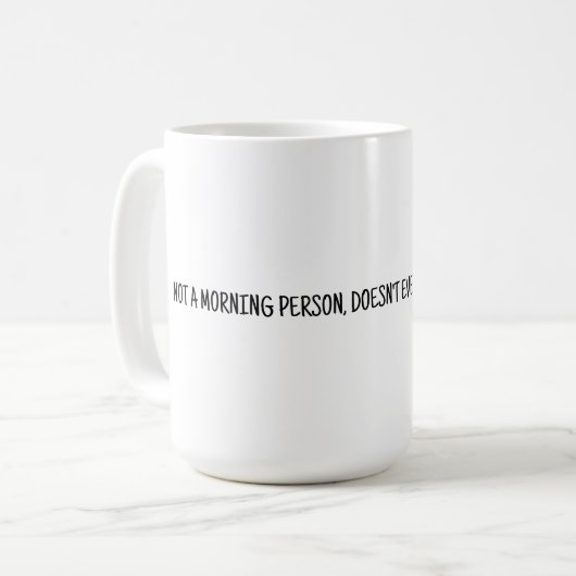 Not a Morning Person Mug コーヒーマグカップ (正面左)