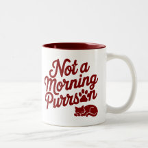 Not a Morning Purrson Funny Cat Mug