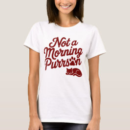 Not a Morning Purrson Funny Cat T-Shirt Tシャツ