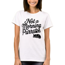 Not a Morning Purrson Funny Cat T-Shirt