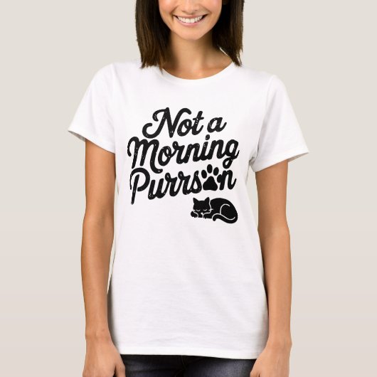 Not a Morning Purrson Funny Cat T-Shirt Tシャツ (正面)