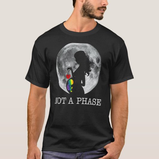Not A Phase Moon Lgbt Transプライドトランスジェンダー1 Tシャツ (正面)