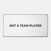 Not A Team Player Large Minimalist Typographic  デスクマット (正面)