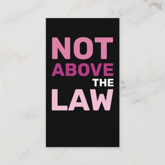 Not Above the Law President Trump Corruption  名刺 (正面)