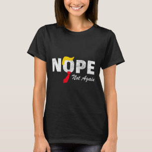 Not Again No More Trump Kamala Harris 2024選挙 Tシャツ