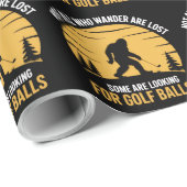 Not All Wanderers Are Lost Golf Ball Club Bigfoot ラッピングペーパー (ロールコーナー)