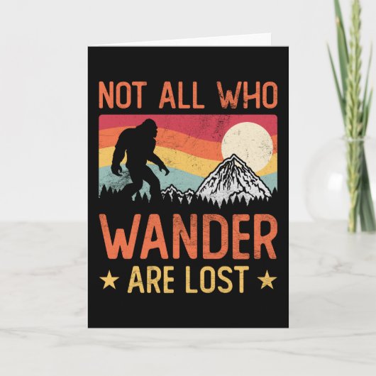 Not All Who Wander Are Lost Cool Bigfoot カード (正面)
