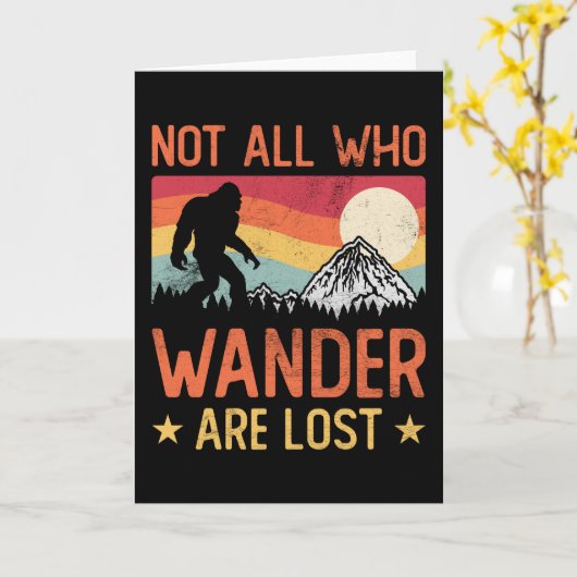Not All Who Wander Are Lost Cool Bigfoot カード (黄色い花)