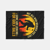 Not All Who Wander Are Lost Funny Bigfoot Golfing フリースブランケット (正面(横))