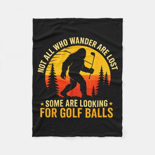Not All Who Wander Are Lost Funny Bigfoot Golfing フリースブランケット (正面)