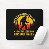 Not All Who Wander Are Lost Funny Bigfoot Golfing  マウスパッド (マウス)