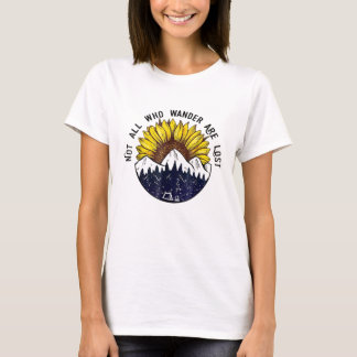 Not All Who Wander Are Lost Tシャツ