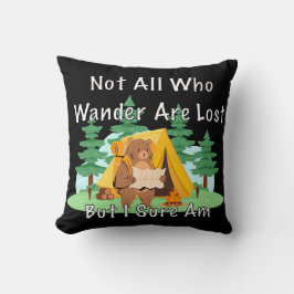 "Not All Who Wander" Lost Cartoon Bear クッション