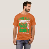 Not All Wounds Are Visible Mental Health Awareness Tシャツ (正面フル)