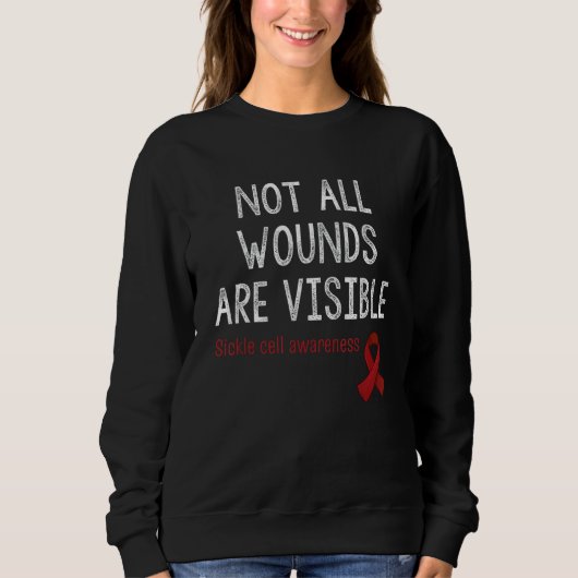 Not All Wounds Are Visible Sickle Cell Awareness スウェットシャツ (正面)