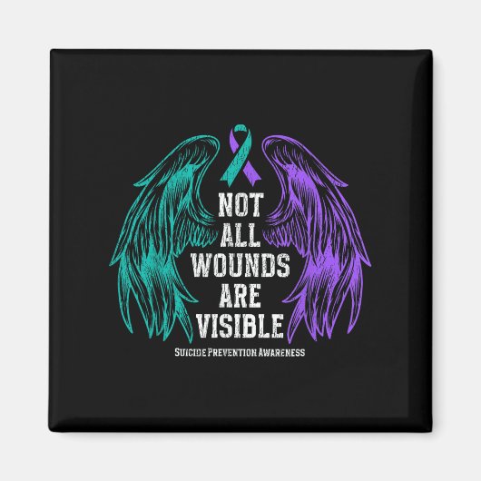 Not All Wounds Are Visible Suicide Prevention Awar マグネット (正面)