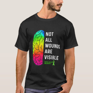 Not All Wounds Are Visible Tal Health Awareness Tシャツ