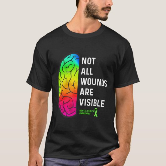 Not All Wounds Are Visible Tal Health Awareness Tシャツ (正面)