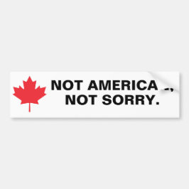 Not American, Not Sorryカーバンパーステッカー バンパーステッカー