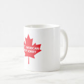 Not American, Not Sorryクラシック Mug コーヒーマグカップ (正面右)