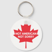Not American, Not Sorry Keychain キーホルダー (裏面)