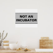 Not an incubator women are people ポスター (キッチン)