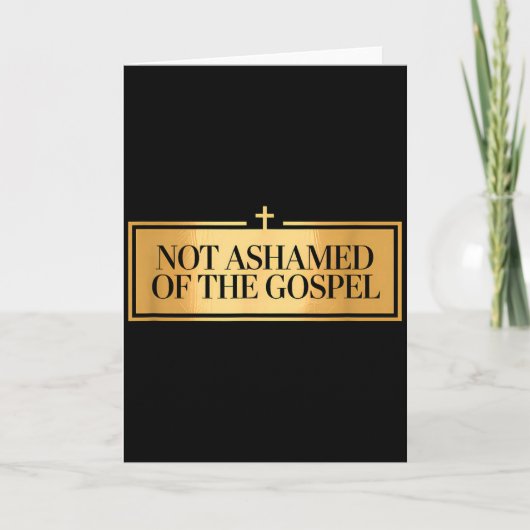 Not Ashamed Of The Gospel Proud Christian Bible Ve カード (正面)