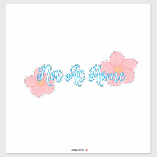 Not at home Vinyl Sticker シール (シート)