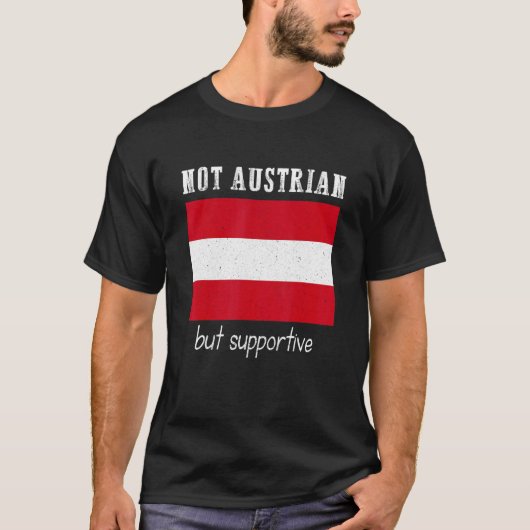 Not Austrian But Supportive Austria Tシャツ (正面)