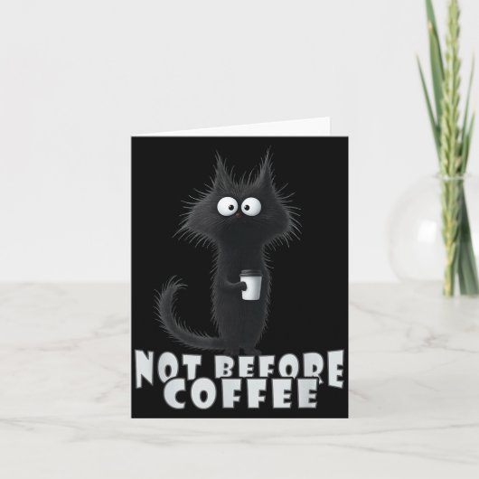 Not Before Coffee-tee Design – Funny Morning Cat A カード (正面)