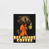 Not Before Coffee-tee – Funny Morning Raccoon And  カード (正面)