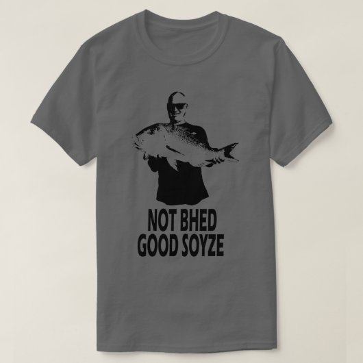 Not Bhed Good Soyze Tシャツ (デザイン正面)