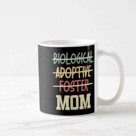 Not Biological Adoptive Foster Just Mom Mother's D コーヒーマグカップ (右)