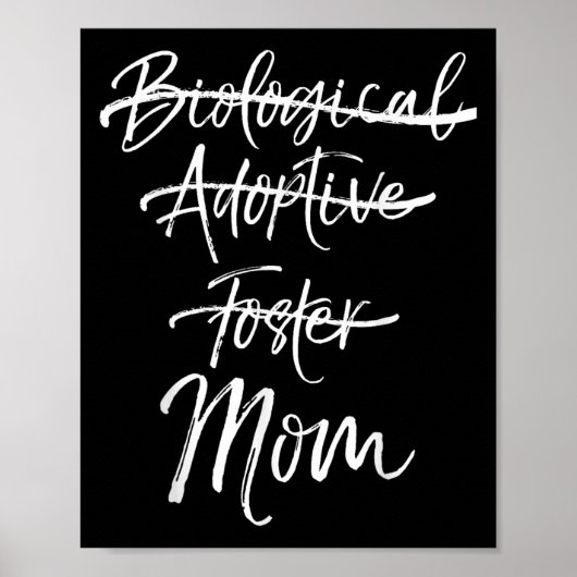 Not Biological Adoptive Foster Just Mom Shirt Mark ポスター (正面)