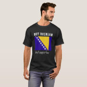 Not Bosnian But Supportive Bosnia And Herzegovina Tシャツ (正面フル)