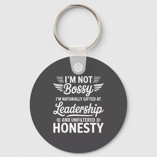 Not Bossy Leadership And Honesty Funny Saying Mens キーホルダー (正面)