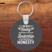 Not Bossy Leadership And Honesty Funny Saying Mens キーホルダー (正面)