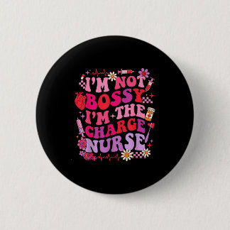 Not bossy the charge nurse retro valentine nursing 缶バッジ