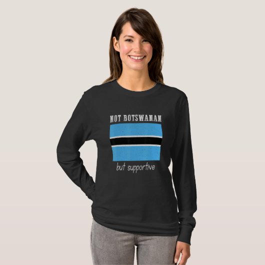 Not Botswanan But Supportive Botswana Tシャツ (正面フル)