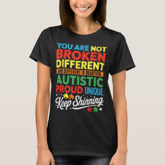 Not Broken Different Men Women Kids Autism Tシャツ